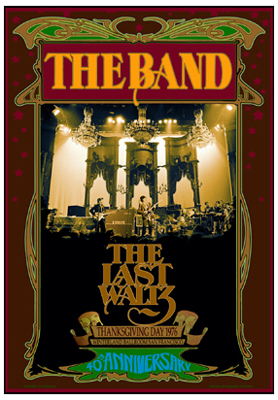 The Band Last Waltz 40th anniversary poster